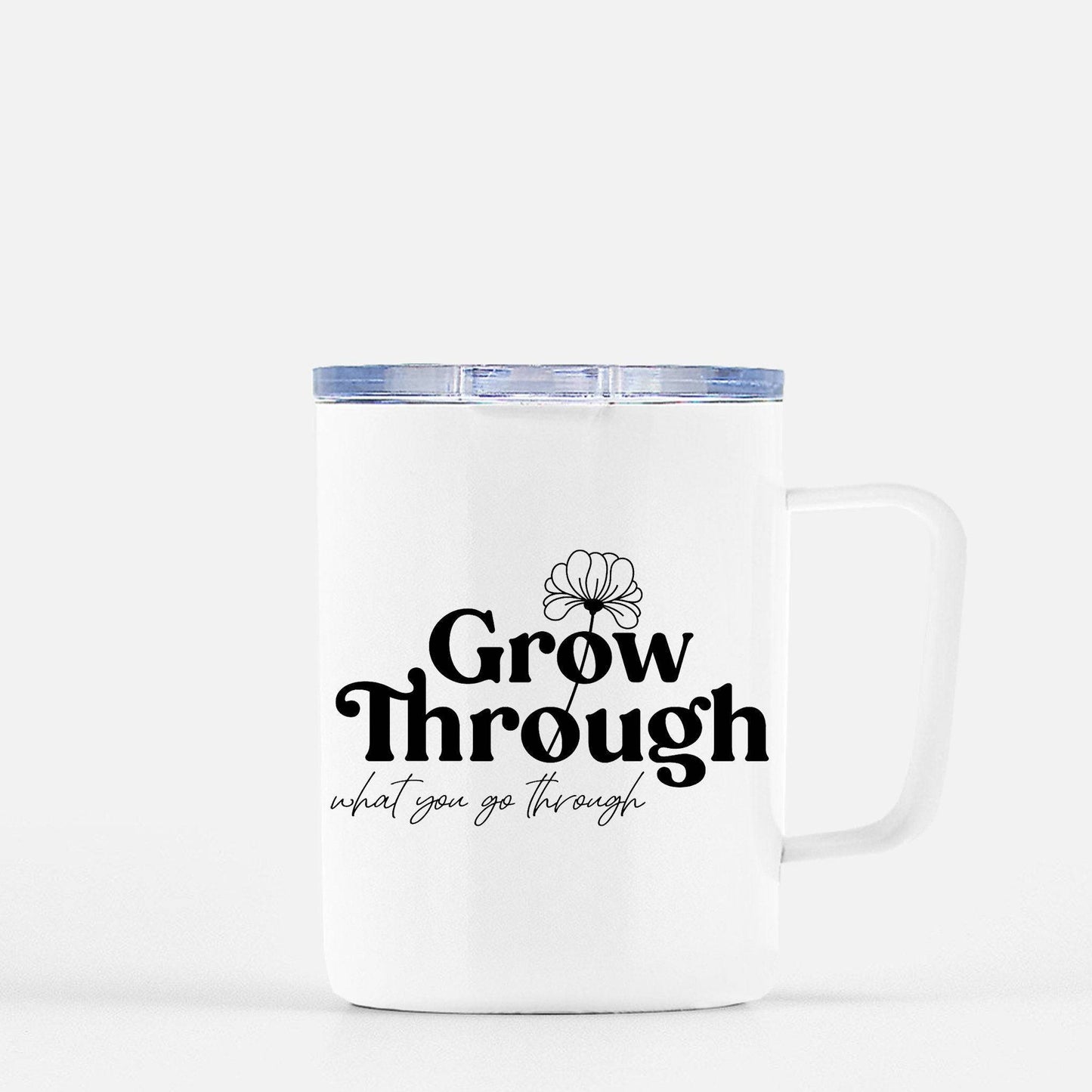 Inspirational Mug | Grow Through What you Go Through | Pretty Mugs