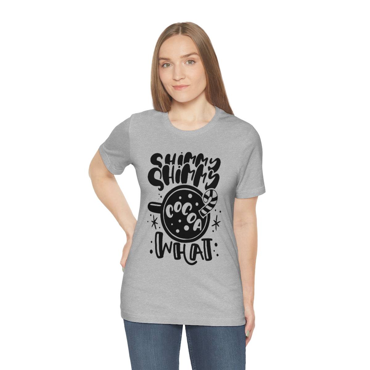 Shimmy Shimmy Cocoa What Short Sleeve Tee