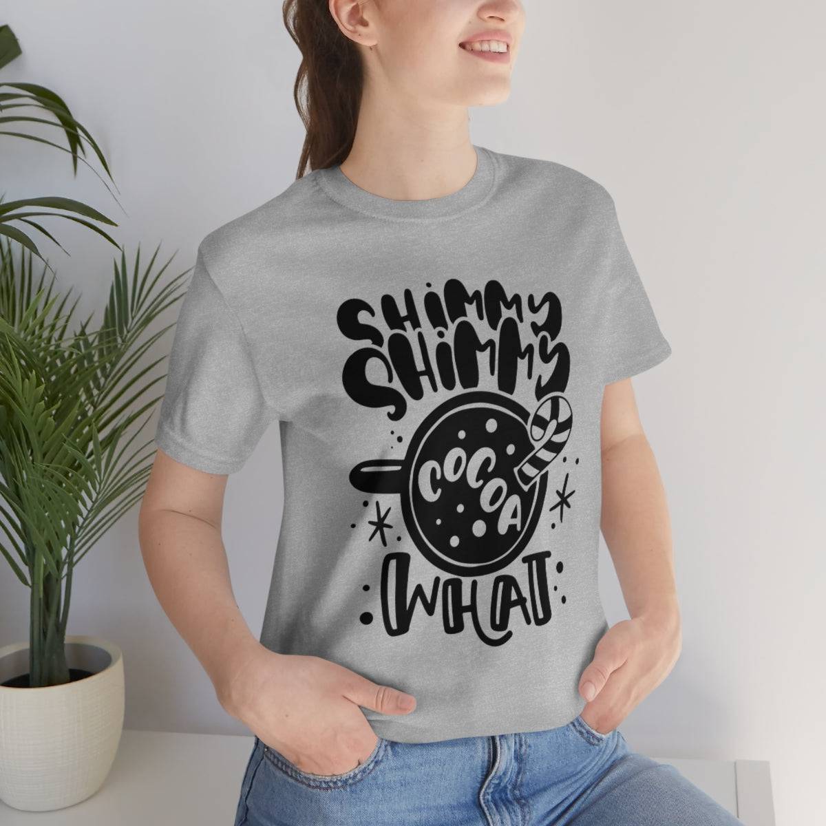 Shimmy Shimmy Cocoa What Short Sleeve Tee