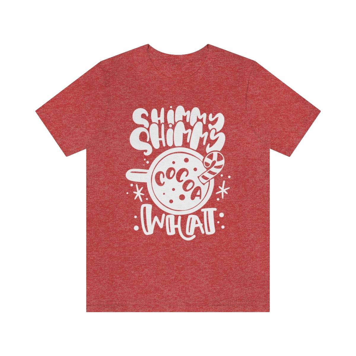 Shimmy Shimmy Cocoa What Short Sleeve Tee