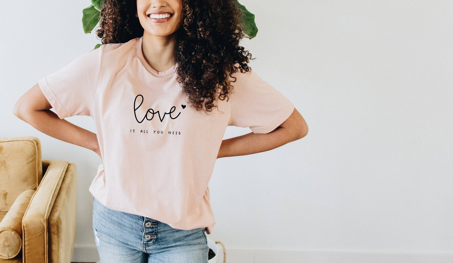 Love Is all You Need - Women's Valentine's Day Shirt
