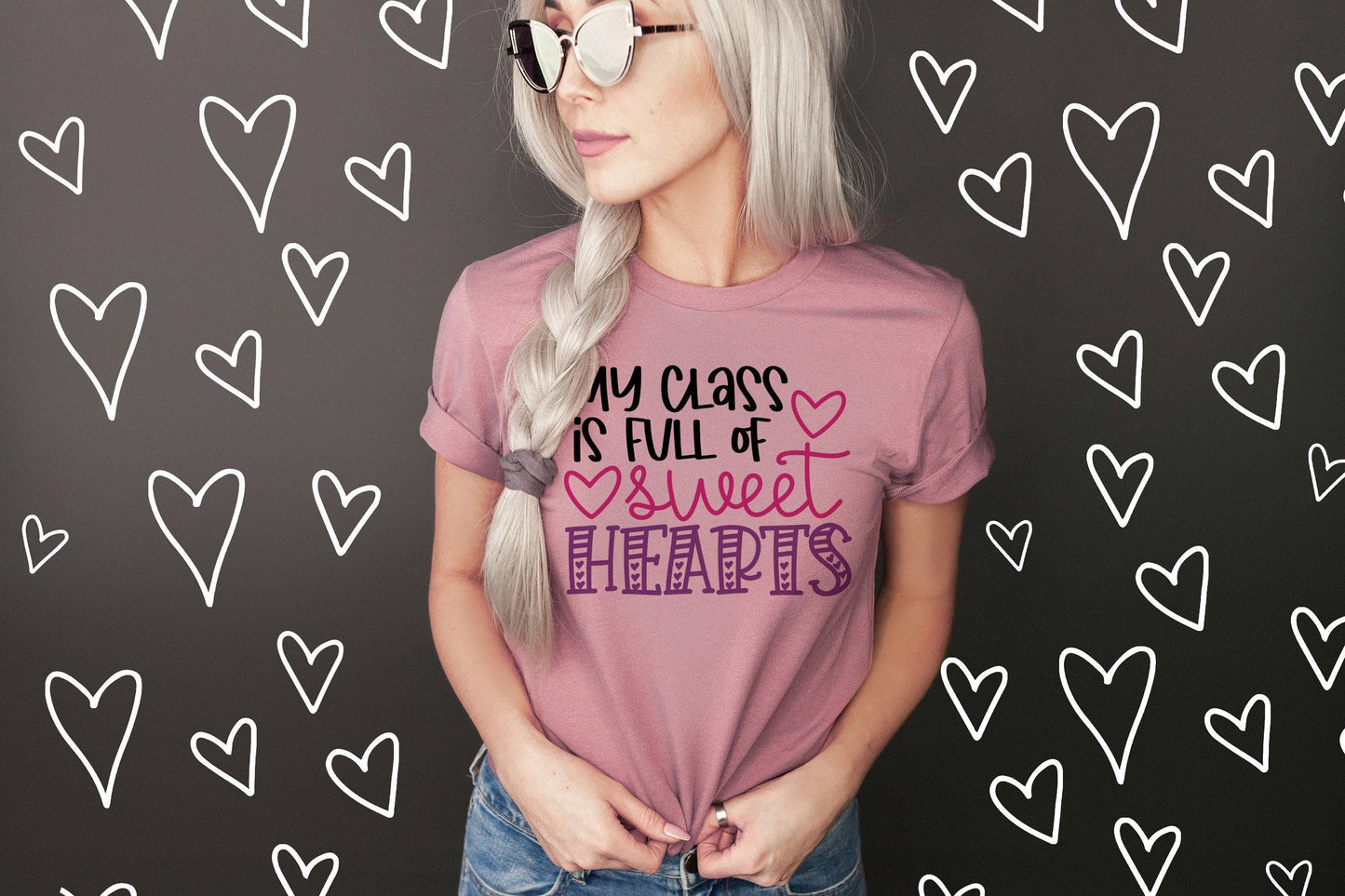 My Class is Full of Sweethearts | Teacher Valentine's Day Shirt