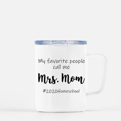 My Favorite People Call Me Mrs. Mom Mug | Homeschool Mug
