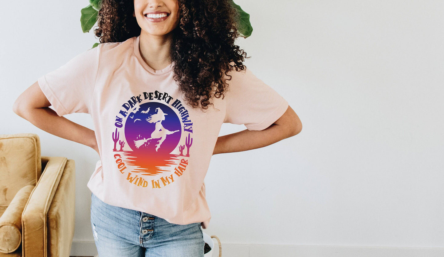 On A Dark Dessert Highway Witch Shirt - Halloween Shirts for Women