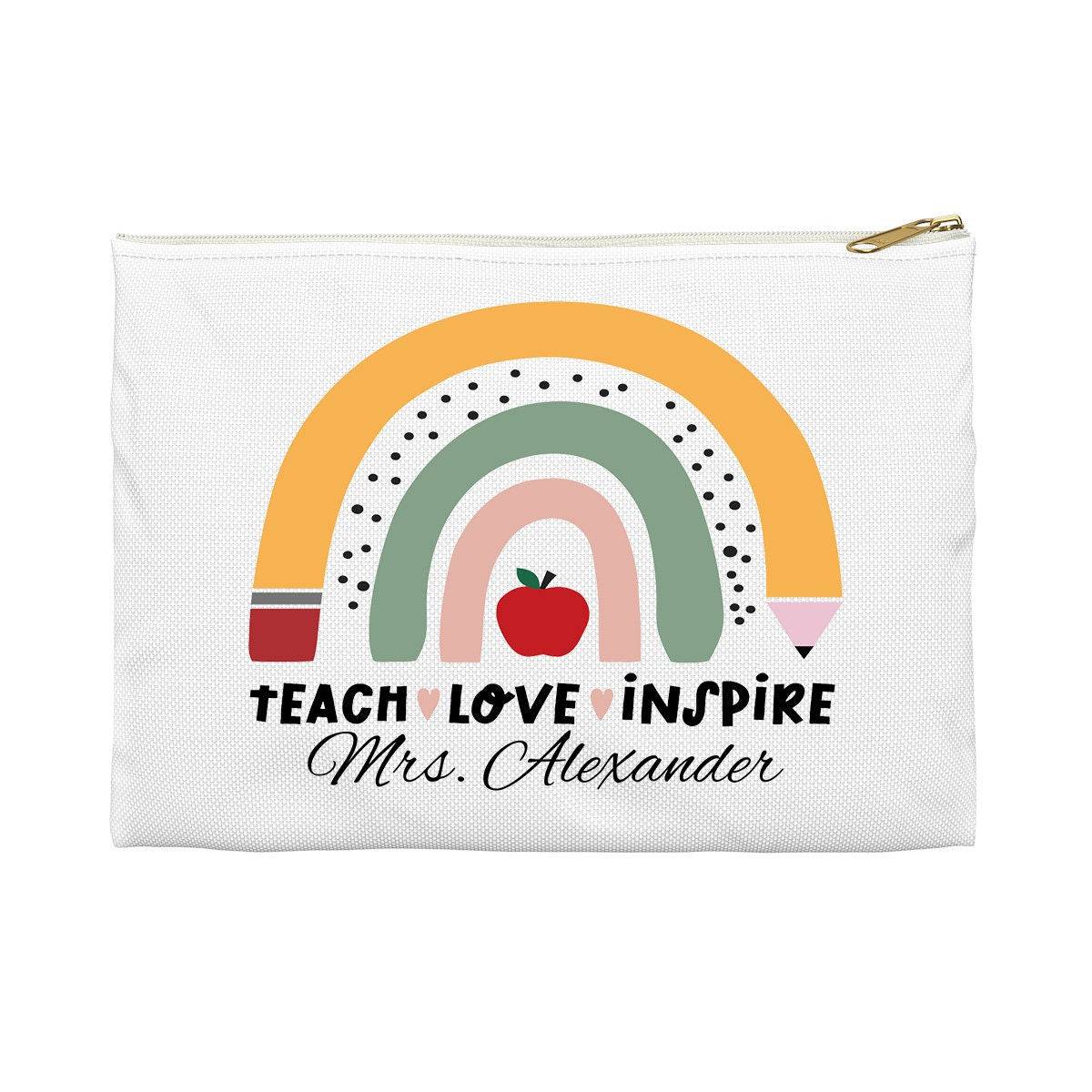 Personalized Teacher Pencil Bag - Teach Love Inspire