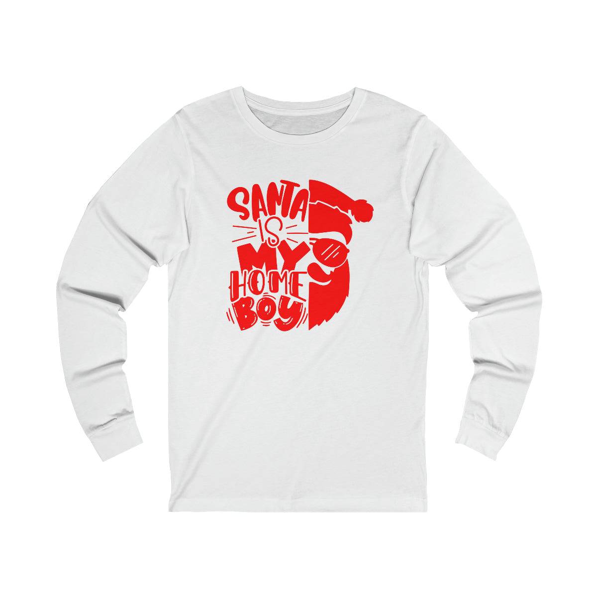 Santa is My Homeboy Long Sleeve Tee