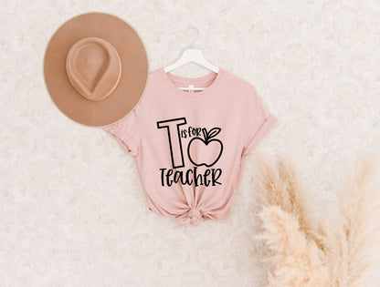 T is For Teacher Shirt
