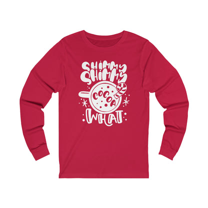 Shimmy Shimmy Cocoa What Long Sleeve Tee