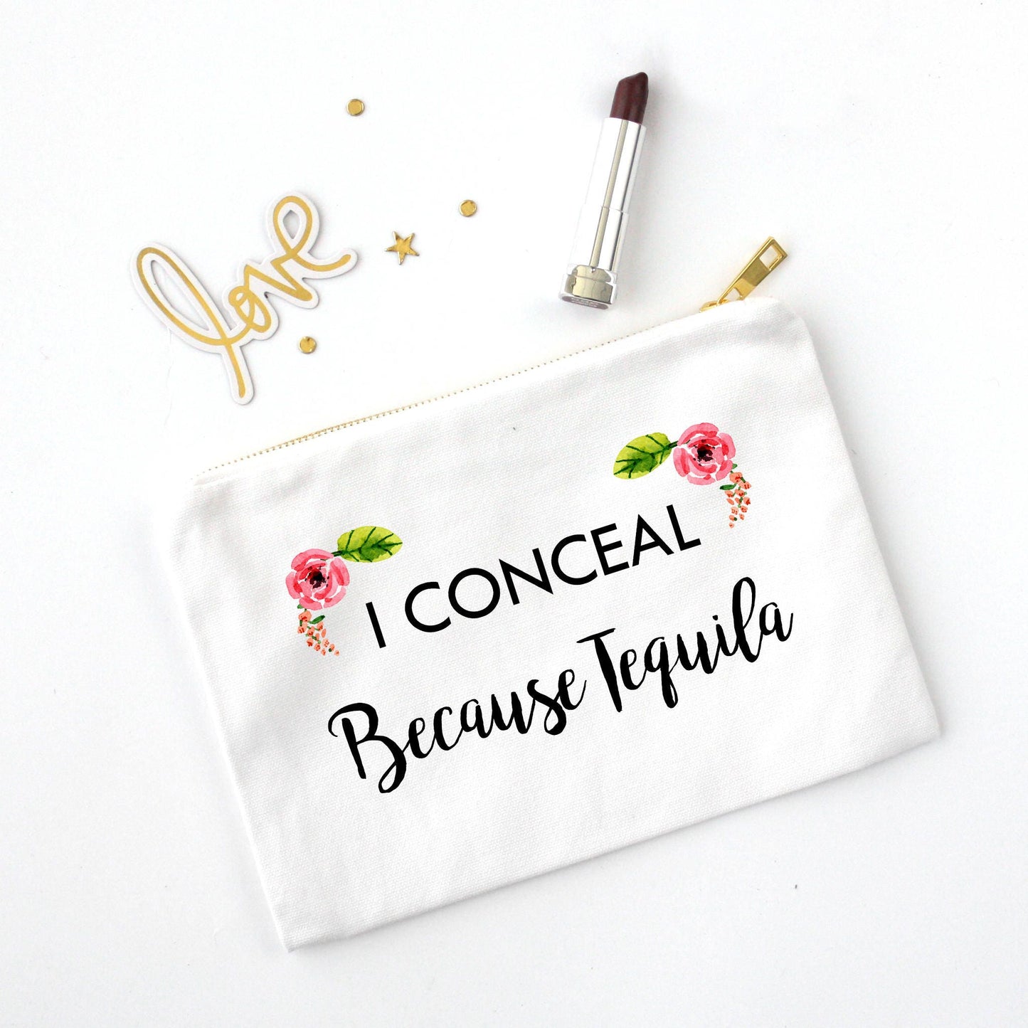 Cosmetic Bag - Because Tequila - Stick'em Up Baby®