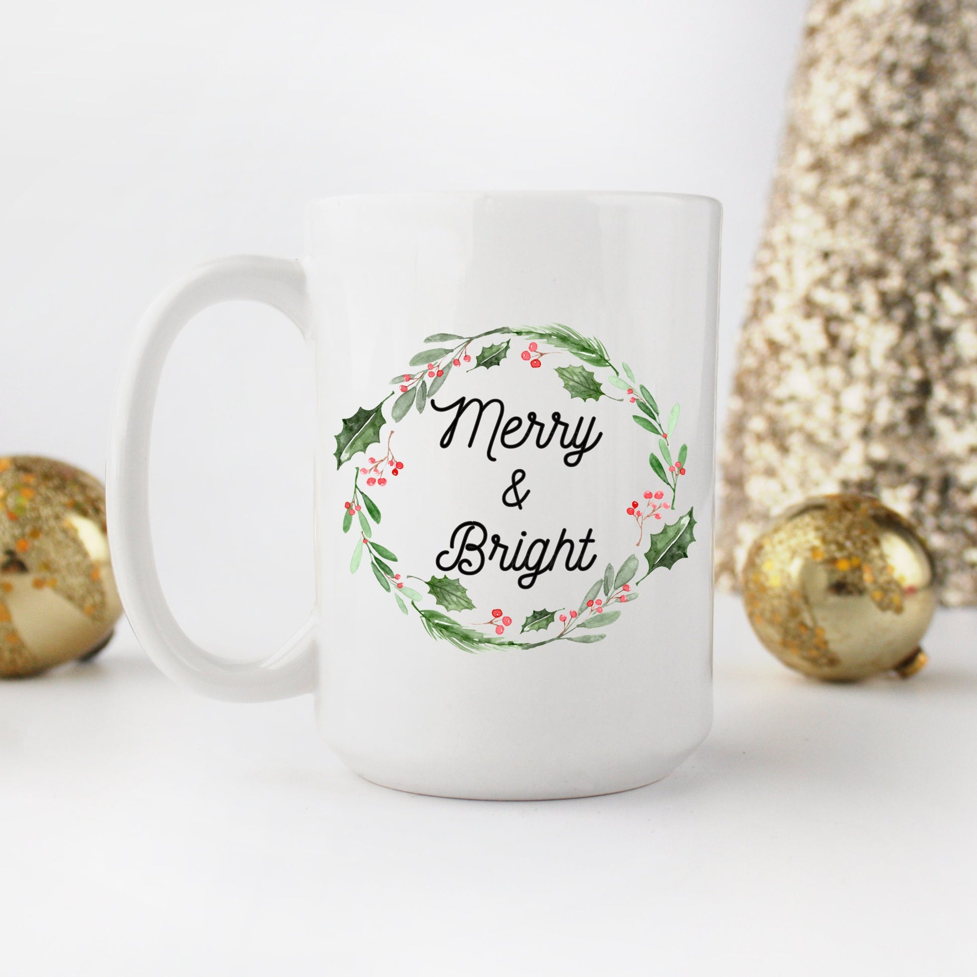Merry and Bright Christmas Coffee Mug - Stick'em Up Baby®